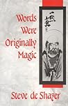 Words Were Originally Magic Words Were Originally Magic