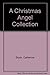 A Christmas Angel Collection
