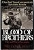 Blood of Brothers by Stephen Kinzer