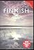 Colloquial Finnish: The Complete Course for Beginners (Colloquial Series)