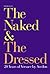 Versace : The Naked and the...