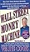 Wall Street Money Machine by Wade B. Cook