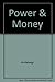 Power and Money; The Economics of International Politics and the Politics of International Economics by Charles P. Kindleberger