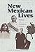 New Mexican Lives: Profiles and Historical Stories