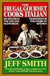 The Frugal Gourmet Cooks Italian by Jeff  Smith