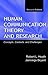 Human Communication Theory and Research: Concepts, Contexts, and Challenges (Routledge Communication Series)