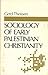 Sociology of Early Palestinian Christianity by Gerd Theißen
