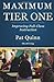 Maximum Tier One by Pat Quinn