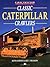 Classic Caterpillar Crawlers by Keith Haddock