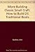 More Building Classic Small Craft: How to Build 23 Traditional Boats