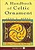 A Handbook of Celtic Ornament by John G. Merne