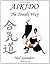 Aikido - The Tomiki Way by Neil Saunders