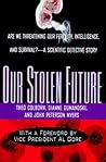 Our Stolen Future...