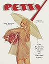 Petty: The Classic Pin-Up Art of George Petty Petty: The Classic Pin-Up Art of George Petty
