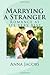 Marrying a Stranger