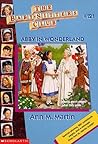 Abby in Wonderland (The Baby-Sitters Club, #121)
