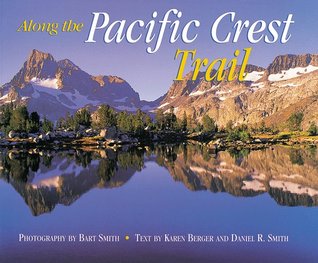 Along the Pacific Crest Trail (Hardcover)