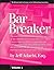 Bar Breaker Vol. 1 and 2