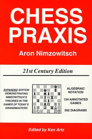 Chess Praxis: 21st Century Edition (Paperback)