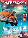 Battle Before Time (The Timebenders, #1)