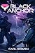 Black Anchor (Shadow Squadron: Shadow Squadron)