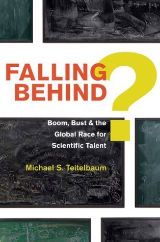 Falling Behind?: Boom, Bust, and the Global Race for Scientific Talent (Kindle Edition)