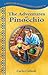 The Adventures of Pinocchio (Treasury of Illustrated Classics Storybook Collection)