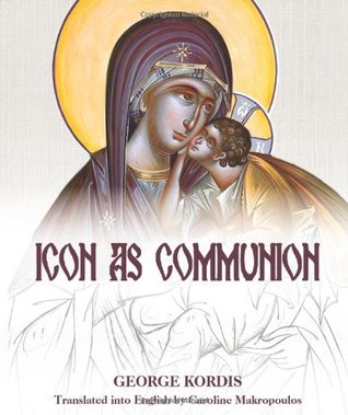 Icon as Communion: The Ideals and Compositional Principles of Icon Painting (Paperback)