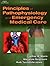 Principles of Pathophysiology and Emergency Medical Care by Jeffrey W. Myers