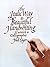 The Italic Way to Beautiful Handwriting: Cursive and Calligraphic