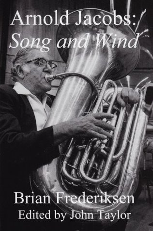 Arnold Jacobs: Song and Wind (Paperback)
