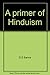 A primer of Hinduism