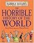 The Horrible History of the...