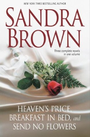 Sandra Brown: Three Complete Novels in One Volume: Heaven's Price