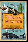 The Pirates! In an Adventure with Whaling by Gideon Defoe
