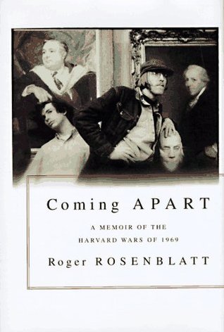 Coming Apart: A Memoir of the Harvard Wars of 1969 (Hardcover)