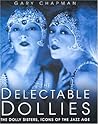 The Delectable Dollies by Gary  Chapman
