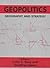 Geopolitics, Geography and Strategy (Journal of Strategic Stu... by Colin S. Gray Geopolitics, Geography and Strategy (Journal of Strategic Stu... by Colin S. Gray
