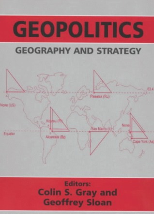 Geopolitics, Geography and Strategy (Journal of Strategic Studies (Paperback))