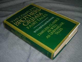 The Complete Brothers Grimm Fairy Tales