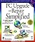 PC Upgrade and Repair Simpl...