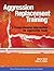Aggression Replacement Training: A Comprehensive Intervention for Aggressive Youth [with CD]