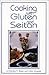 Cooking With Gluten and Seitan