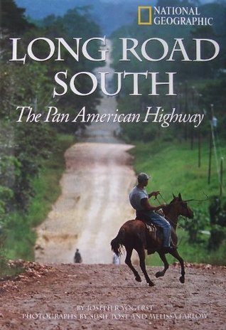 Long Road South: The Pan American Highway (Hardcover)