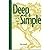 Deep and Simple: A Spiritua...