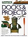 Docks & Projects: Great Things for the Whole Family to Make and Do