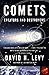 Comets: Creators And Destroyers