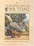 The Adventures of Mr. Toad by Inga Moore