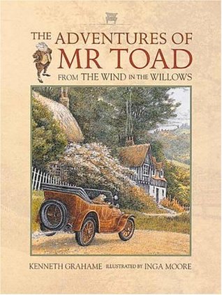 The Adventures of Mr. Toad: From The Wind in the Willows (Hardcover)