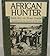 African Hunter (Peter Capstick's Library) by Bror von Blixen-Finecke
